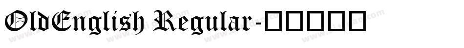 OldEnglish Regular字体转换